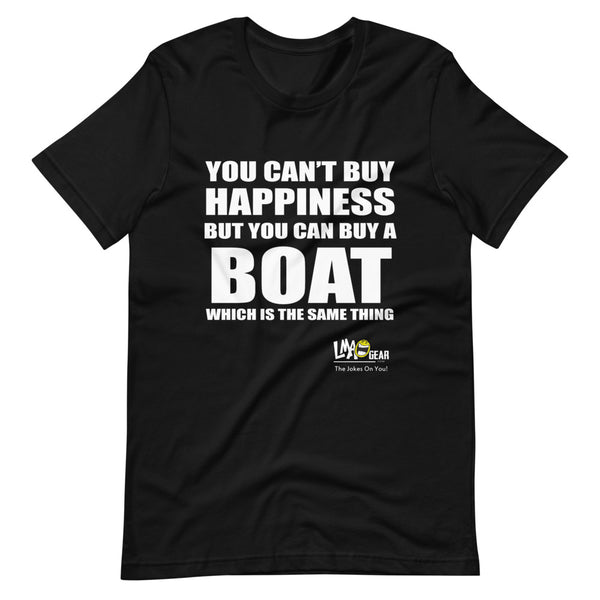 You Can't Buy Happiness Boating T-Shirt