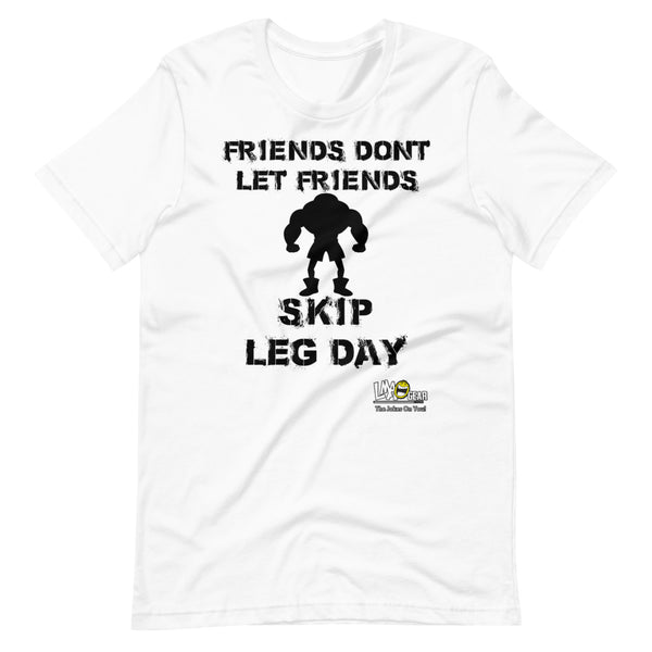 Friends Don't Let Friends Skip Gym T-Shirt