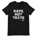 Reps Not Texts Gym T-Shirt