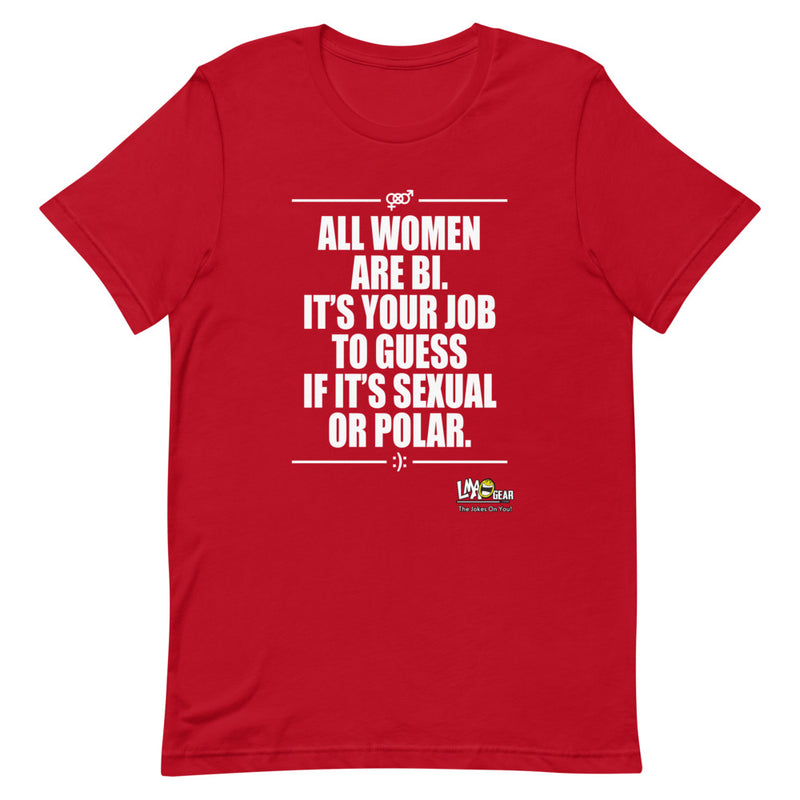 All Women Are Bi Funny T-Shirt