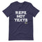 Reps Not Texts Gym T-Shirt