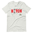 Don't Be A Bitch Gym T-Shirt