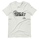 Drive It Like You Stole It Racing T-Shirt