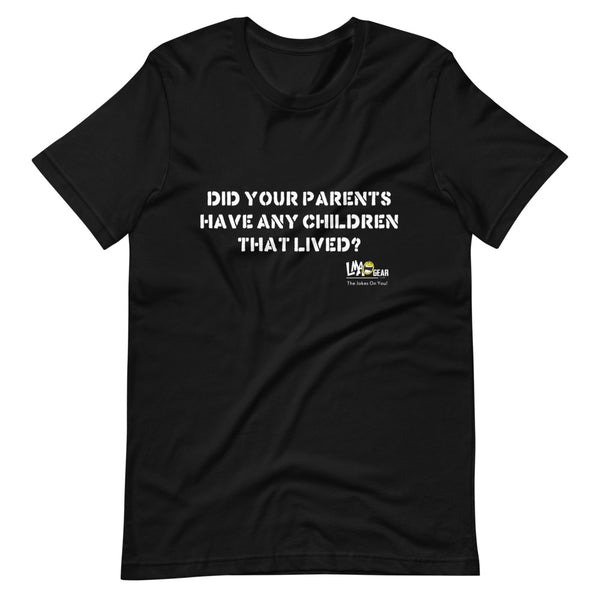 Did Your Parents Have Any Children Airsoft T-Shirt