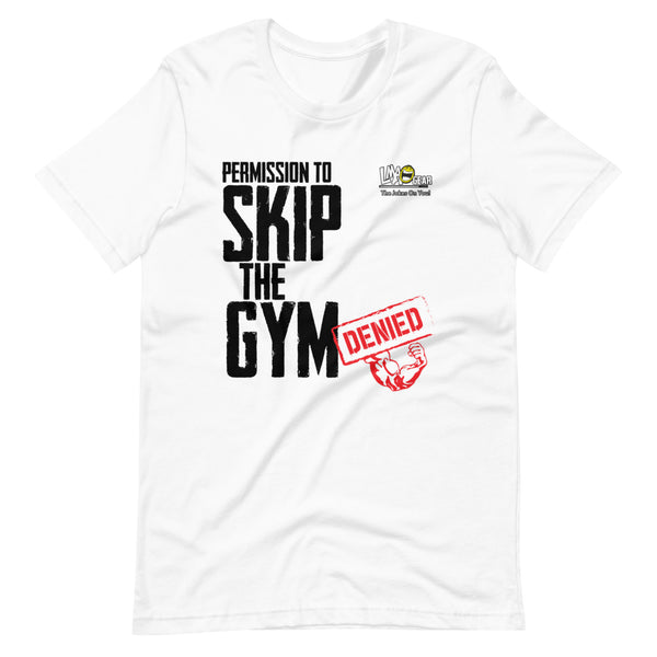 Permission To Skip The Gym T-Shirt
