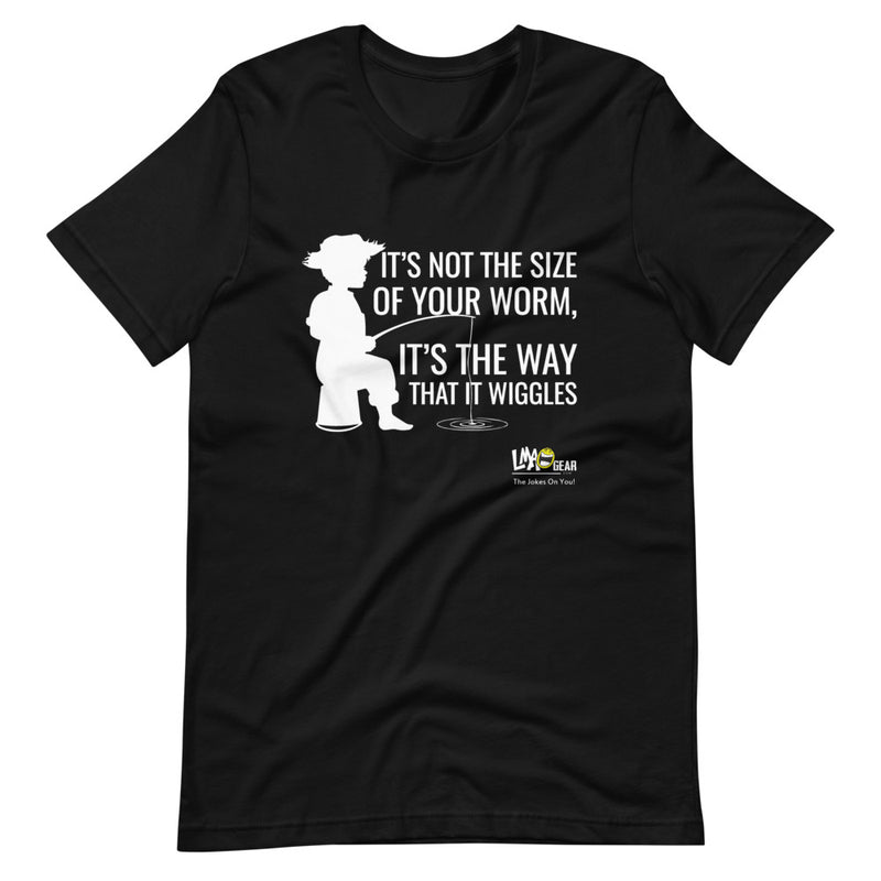 It's Not The Size Of Your Worm Fishing T-Shirt