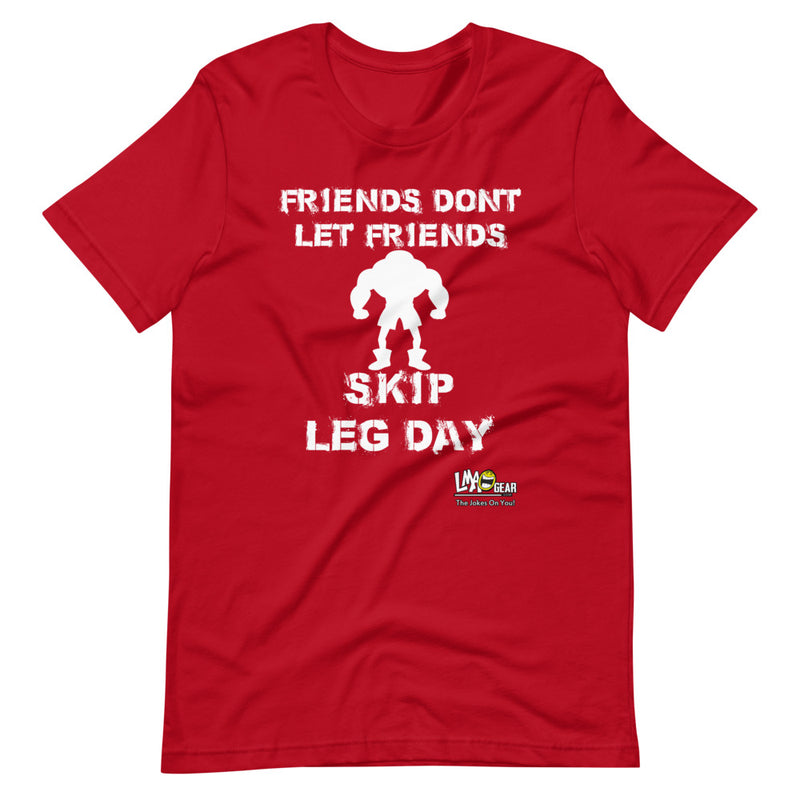 Friends Don't Let Friends Skip Gym T-Shirt