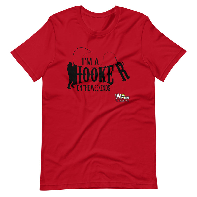 I'm A Hooker Fishing T-Shirt – LMAOgear