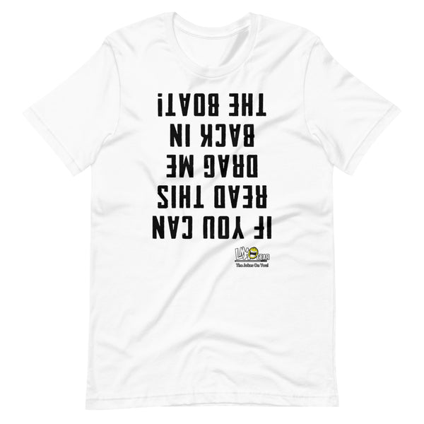 If You Can Read This Boating T-Shirt